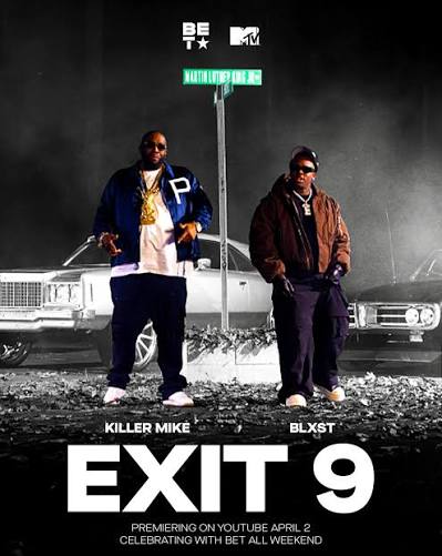 EXIT 9 – KILLER MIKE FT. BLXST